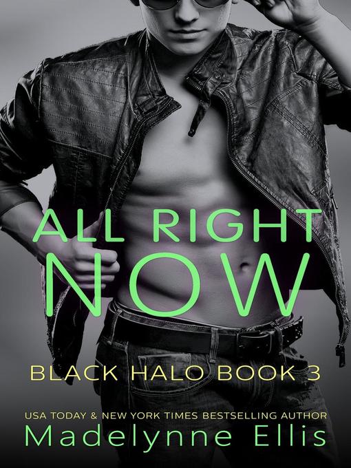 Title details for All Right Now by Madelynne Ellis - Available